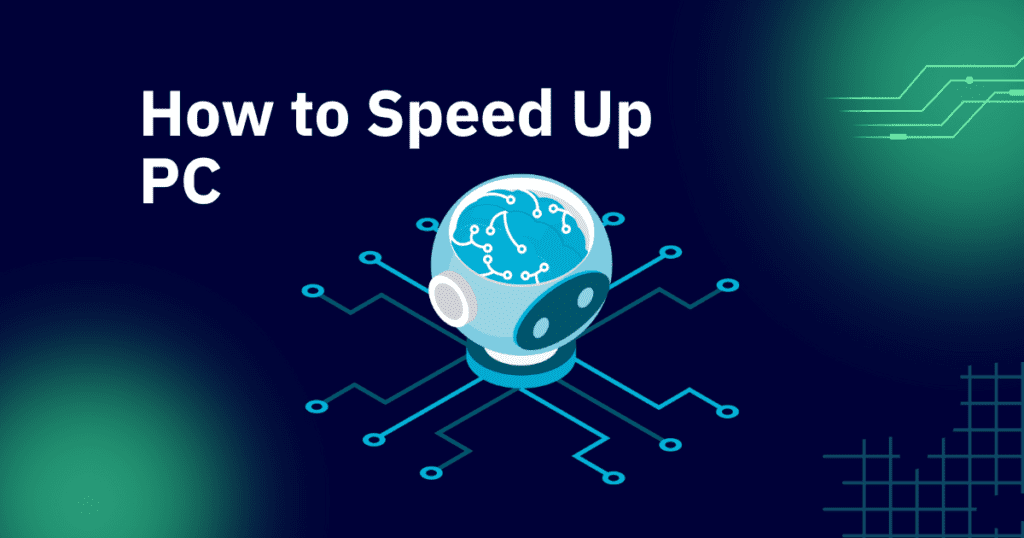 How to Speed Up PC